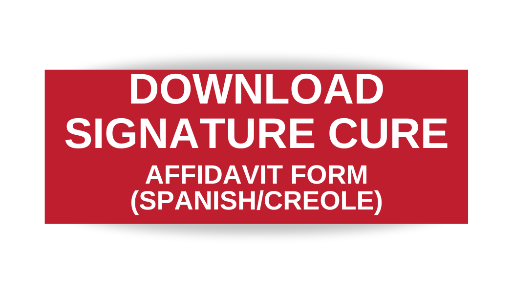 Signature cure affidavit in Spanish and Creole